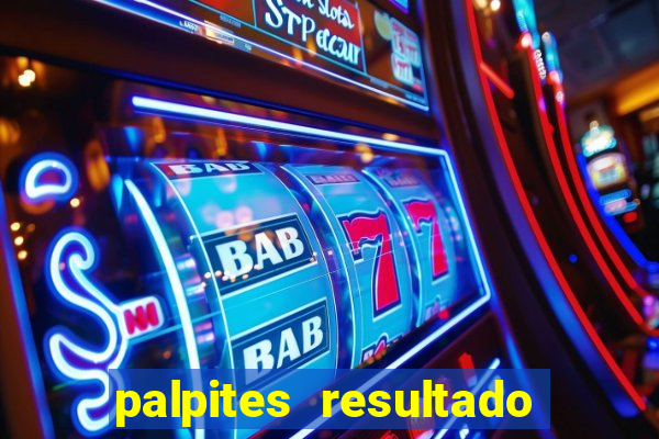 palpites resultado correto jogos de hoje